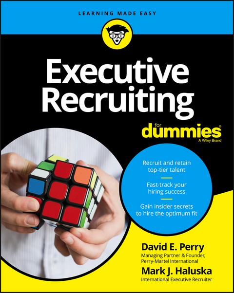 Executive Recruiting For Dummies - David E. Perry, Mark J. Haluska