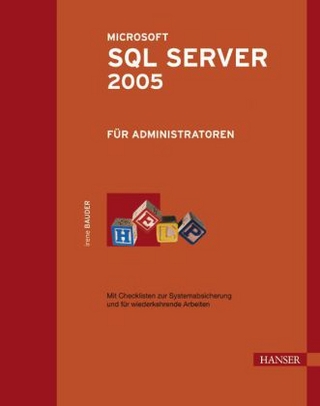 Microsoft SQL Server 2005 für Administratoren