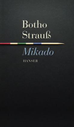 Mikado - Botho Strau&szlig;