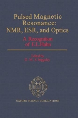 Pulsed Magnetic Resonance: NMR, ESR, and Optics - 