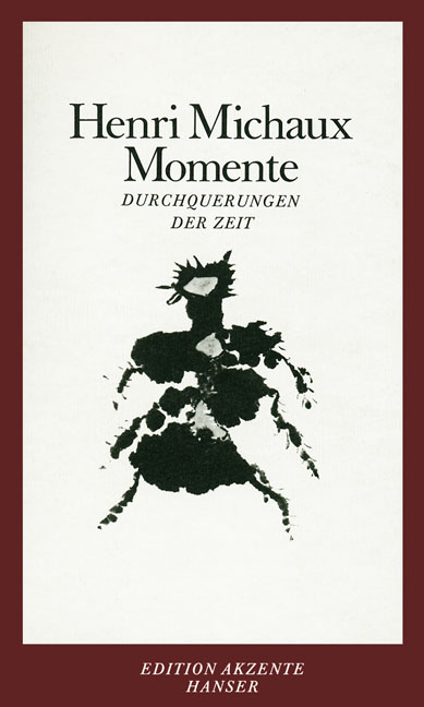 Momente - Henri Michaux