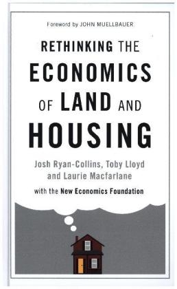 Rethinking the Economics of Land and Housing