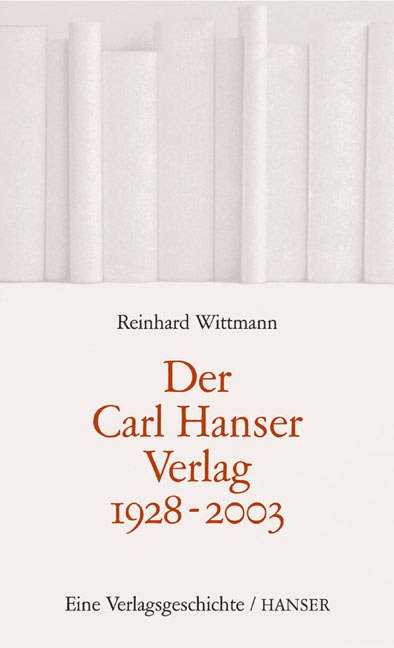 Der Carl Hanser Verlag 1928-2003 - 