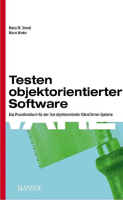 Testen objektorientierter Software - Harry M Sneed, Mario Winter