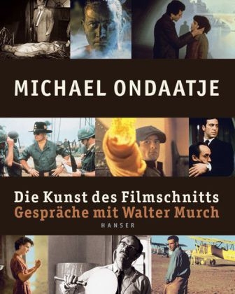 Die Kunst des Filmschnitts - Michael Ondaatje
