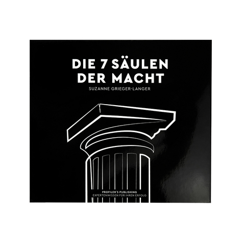 Die 7 S&auml;ulen der Macht - Suzanne Grieger-Langer