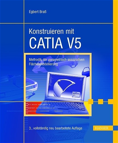 Konstruieren mit CATIA V5 - Egbert Bra&szlig;