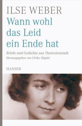 Wann wohl das Leid ein Ende hat - Ilse Weber