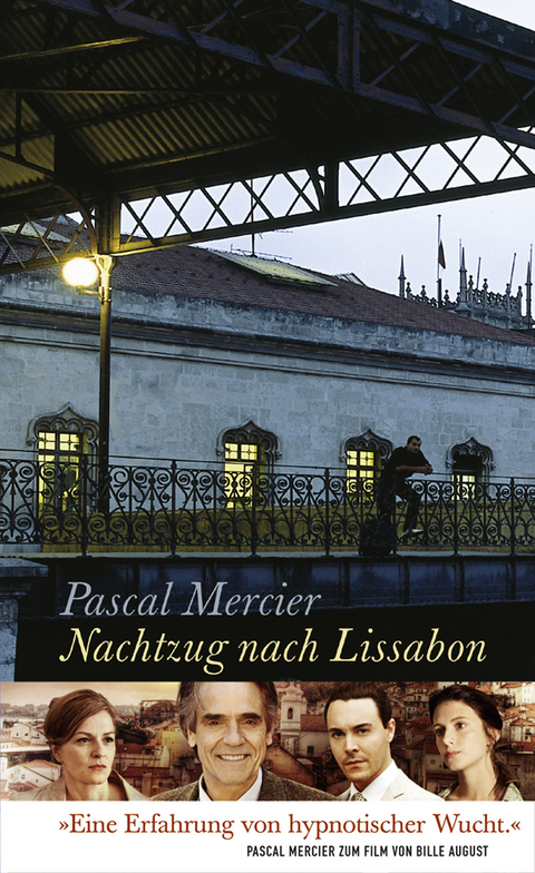 Nachtzug nach Lissabon - Pascal Mercier