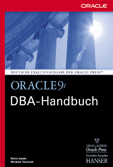 Oracle 9i DBA Handbuch - Kevin Loney, Marlene Theriault