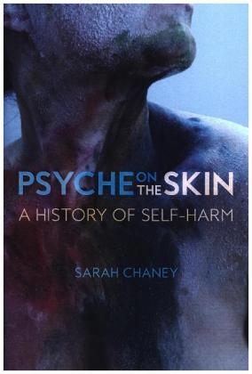 Psyche on the Skin -  Sarah Chaney