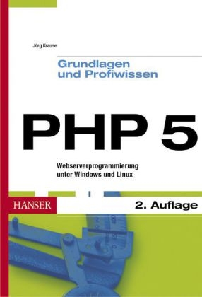 PHP 5 - Grundlagen und Profiwissen