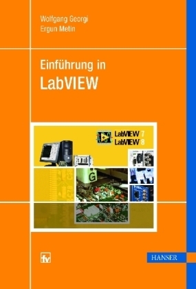 Einf&uuml;hrung in LabVIEW - Wolfgang Georgi, Ergun Metin