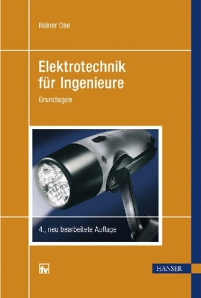 Elektrotechnik f&uuml;r Ingenieure - Rainer Ose