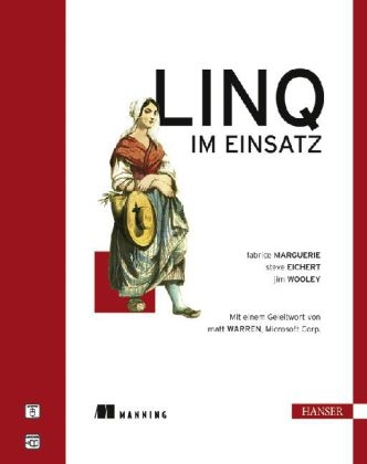 LINQ im Einsatz - Fabrice Marguerie, Steve Eichert, Jim Wooley