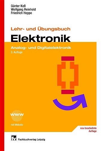 Lehr- und &Uuml;bungsbuch Elektronik - G&uuml;nther Ko&szlig;, Wolfgang Reinhold, Friedrich Hoppe