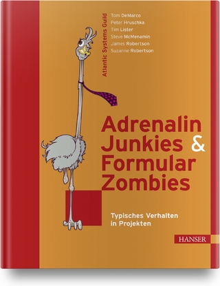 Adrenalin-Junkies und Formular-Zombies