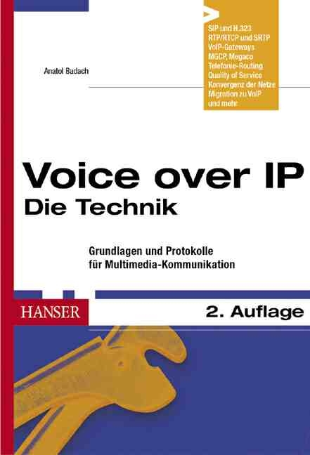 Voice over IP - Die Technik - Anatol Badach