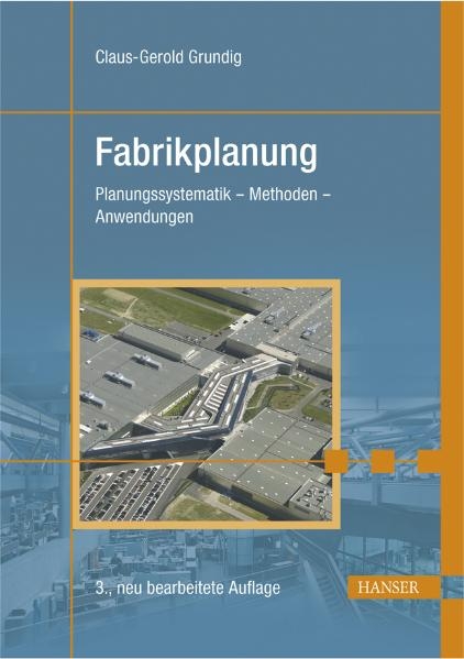 Fabrikplanung - Claus-Gerold Grundig