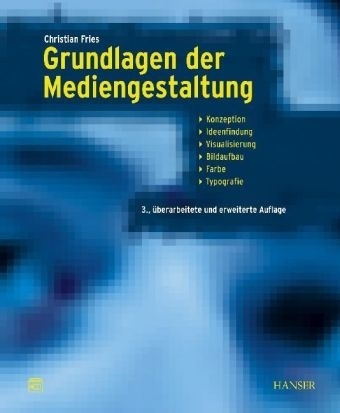 Grundlagen der Mediengestaltung - Christian Fries