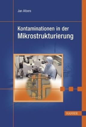 Kontaminationen in der Mikrostrukturierung - Jan Albers