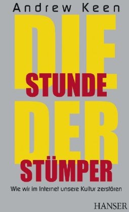 Die Stunde der St&uuml;mper - Andrew Keen