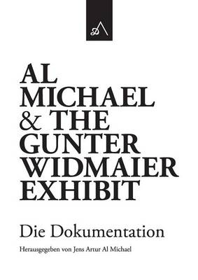 Al Michael & The Gunter Widmaier Exhibit