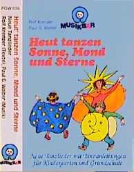 Heut tanzen Sonne, Mond und Sterne - Rolf Krenzer, Paul G Walter