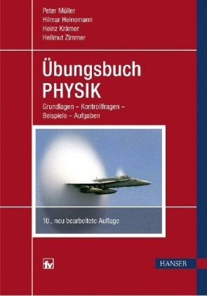 &Uuml;bungsbuch Physik - Peter M&uuml;ller, Hilmar Heinemann, Heinz Kr&auml;mer, Hellmut Zimmer