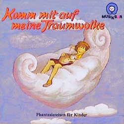 Komm mit auf meine Traumwolke - Elke Br&auml;unling, Paul G Walter