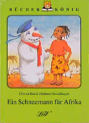 Ein Schneemann f&uuml;r Afrika - Christa Kożik
