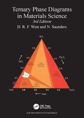 Ternary Phase Diagrams in Materials Science - D. R. F. West