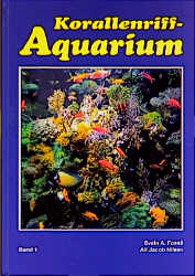 Korallenriff-Aquarium - Svein A Fossa, Alf J Nilsen
