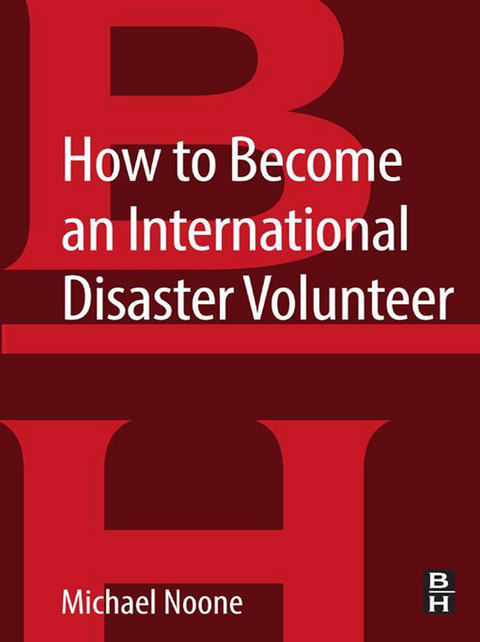 How to Become an International Disaster Volunteer -  Michael Noone