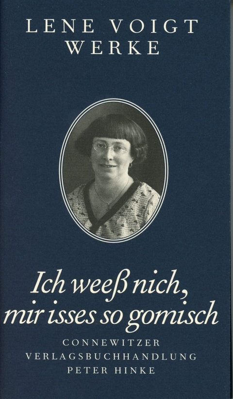 Ich wee&szlig; nich, mir isses so gomisch - Lene Voigt