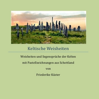 Keltische Weisheiten