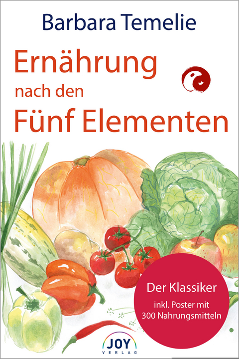 Ern&auml;hrung nach den F&uuml;nf Elementen - Barbara Temelie