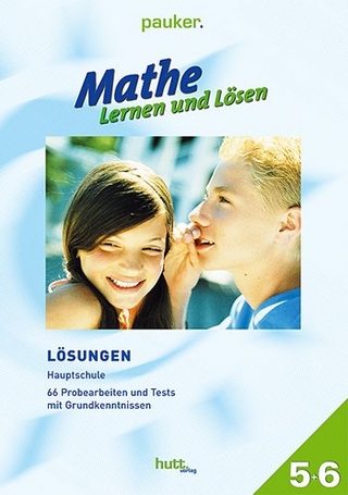 Pauker. Die Lernhilfen / Lösungen Mathe - Lernen und Lösen, Hauptschule Klasse 5+6, Übungsaufgaben