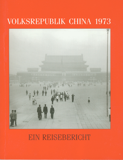 Volksrepublik China 1973 - Hildegard Sch&uuml;tze, Karl-Robert Sch&uuml;tze