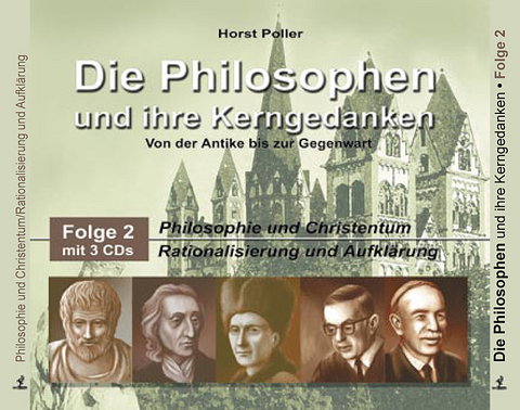 Die Philosophen und ihre Kerngedanken - Horst Poller