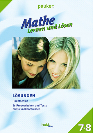 Pauker. Die Lernhilfen / Lösungen Mathe - Lernen und Lösen, Hauptschule Klasse 7+8, Übungsaufgaben
