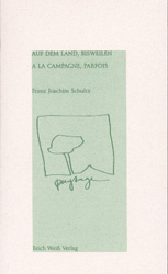 Auf dem Land, Bisweilen /A la Campagne, Parfois