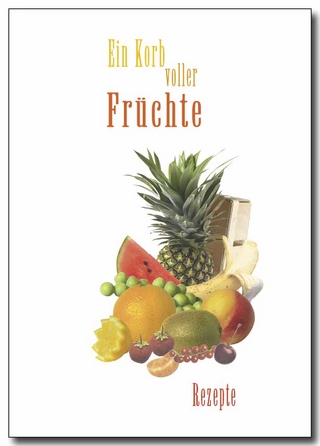 Ein Korb voller Früchte