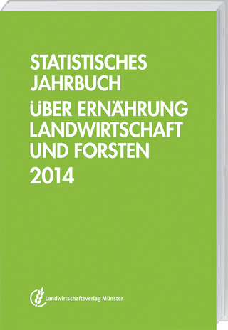 Statistisches Jahrbuch über Ernährung, Landwirtschaft und Forsten 2014