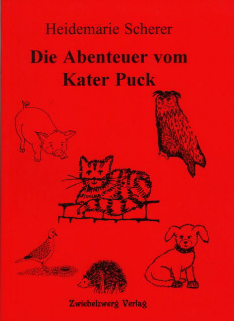 Die Abenteuer vom Kater Puck - Heidemarie Scherer