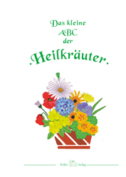 Das kleine ABC der Heilkräuter inkl. Rezepte