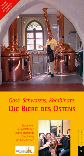 Gose, Schwarzes, Kombinate – Die Biere des Ostens