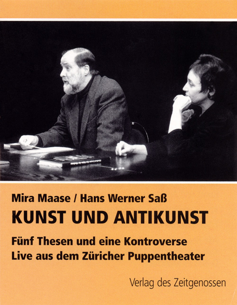 Kunst und Antikunst - Mira Maase, Hans W Sass