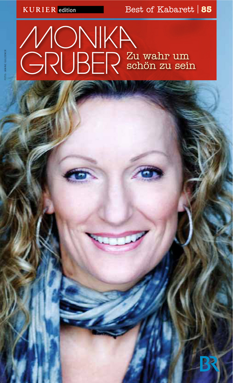 Zu wahr um sch&ouml;n zu sein - Monika Gruber