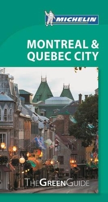 Green Guide Montreal & Quebec City